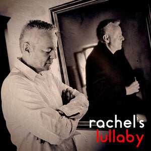 Rachel's Lullaby